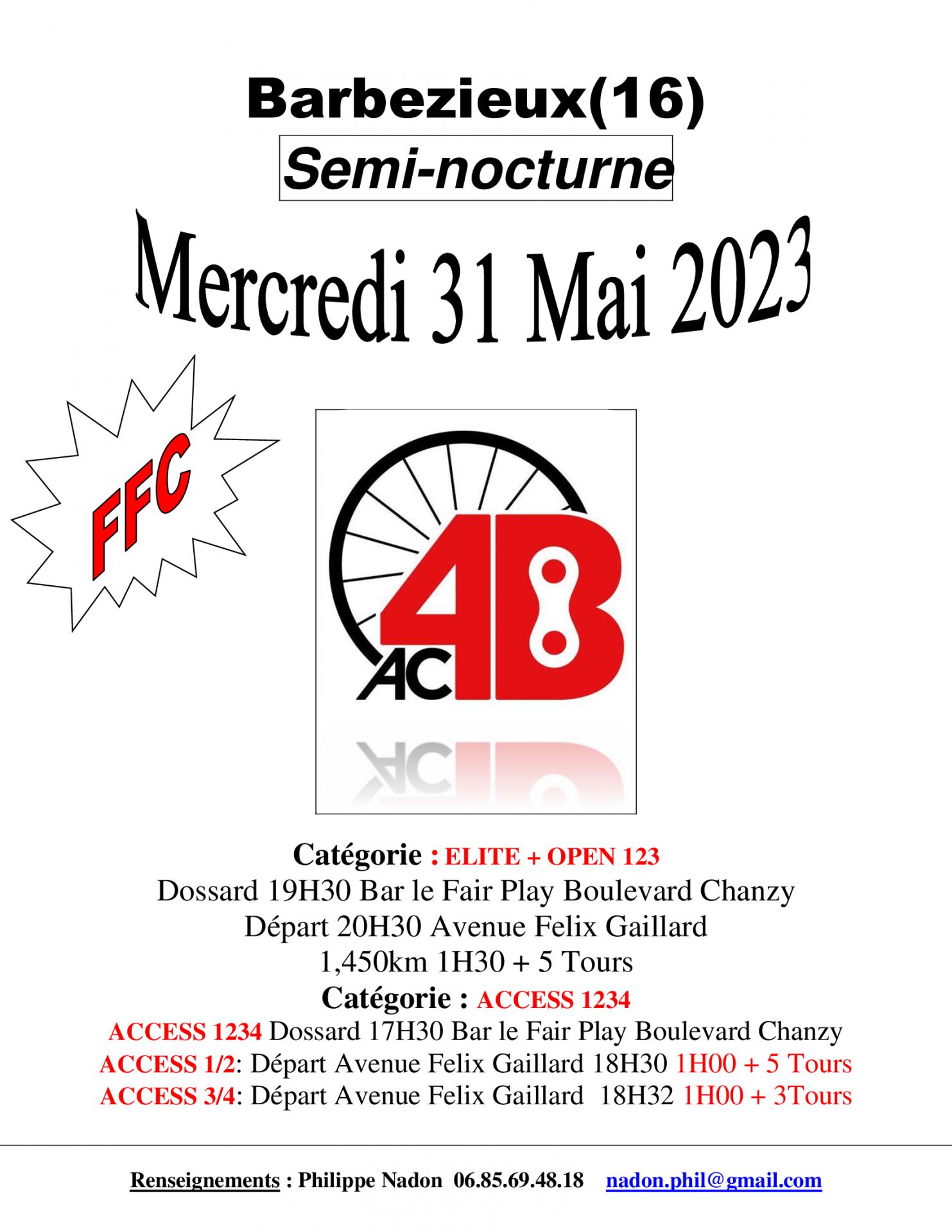 L’AC4B Organise à Barbezieux(16) Semi-nocturne Catégorie : ELITE + OPEN 123 + Catégorie : ACCESS 1234