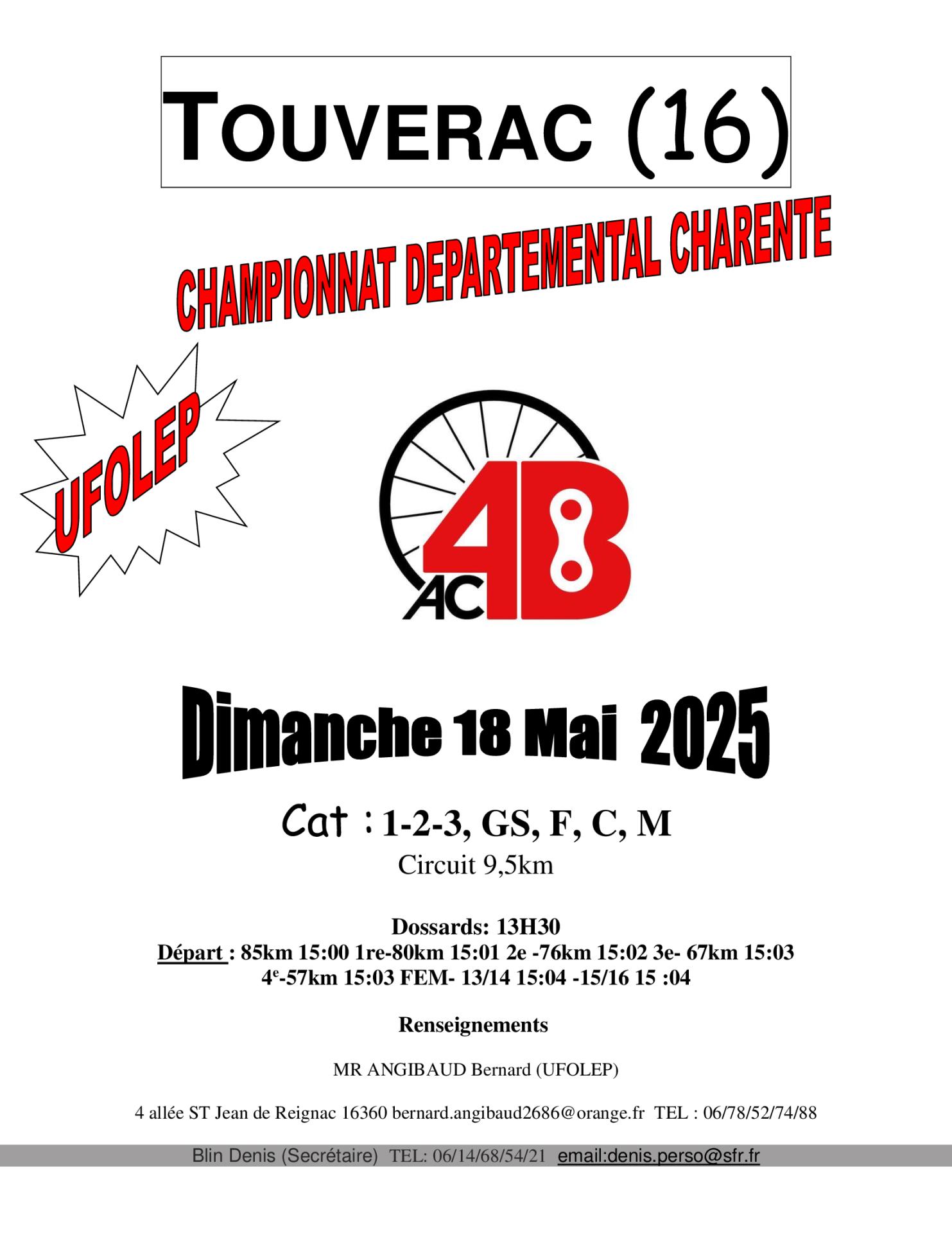 Le 18/05/25  Touvérac(16)Le 28/05/25 L’AC4B Organise organise le CHAMPIONNAT DEPARTEMENTAL CHARENTE